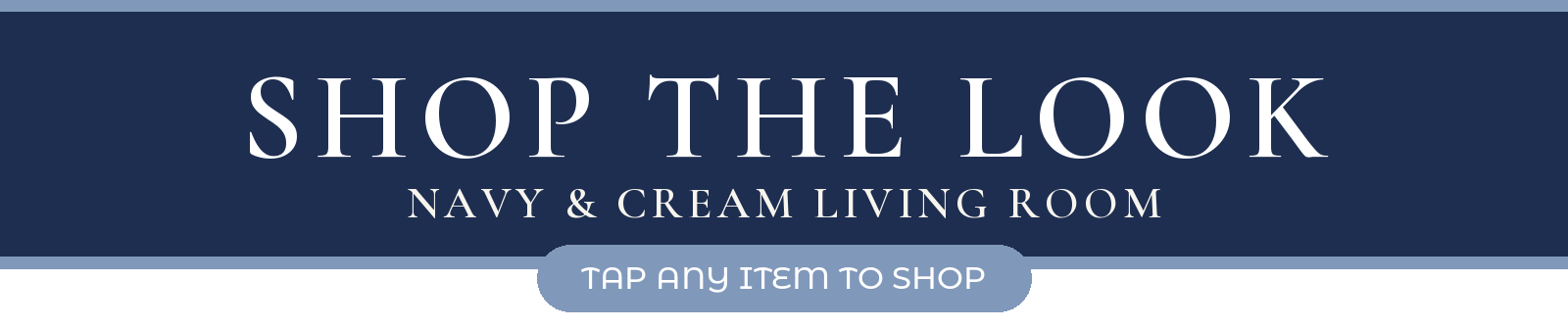 Shop the Look: Navy & Cream Living Room