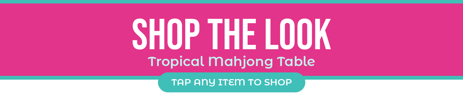 Shop the Look: Tropical Mahjong Table