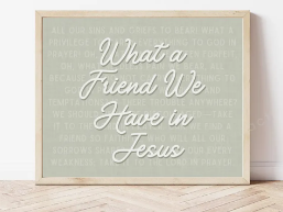 What a Friend We Have in Jesus Print